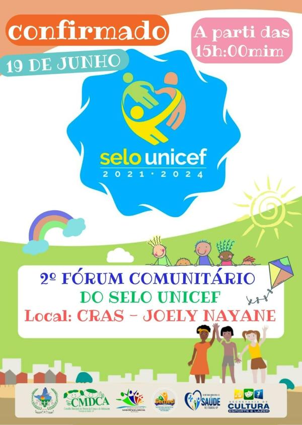  2° Fórum Comunitário do Selo do Fundo das Nações Unidas para a Infância (UNICEF)