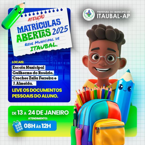 MATRÍCULAS ABERTAS EM ITAUBAL!